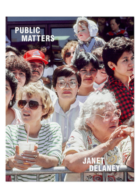 【现货】【签名版】我们 在乎Public Matters英文摄影集摄影师专辑Janet Delaney简装MACK Publishing进口原版书S9781912339020