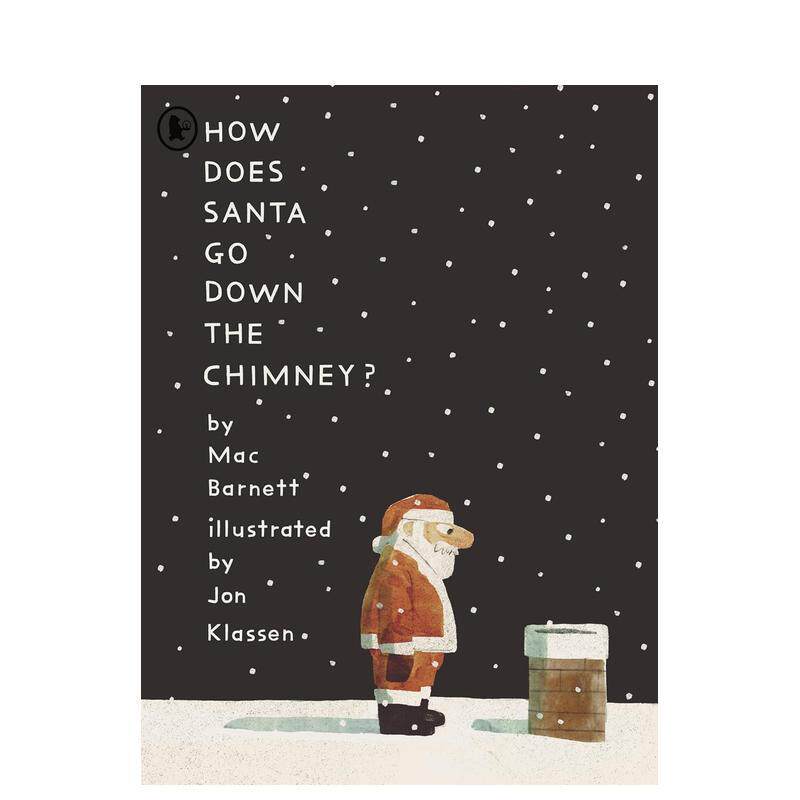 【现货】【Mac Barnett&Jon Klassen】圣诞老人如何下烟囱平装How Does Santa Go Down the Chimney英文儿童绘本节日庆典平装Mac