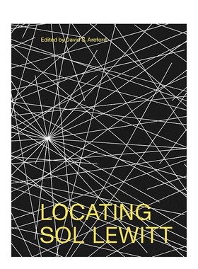 【预售】找寻索尔·莱维特英文艺术家艺术工作室进口原版外版书精装Locating Sol LeWittDavid S. ArefordYale University Press