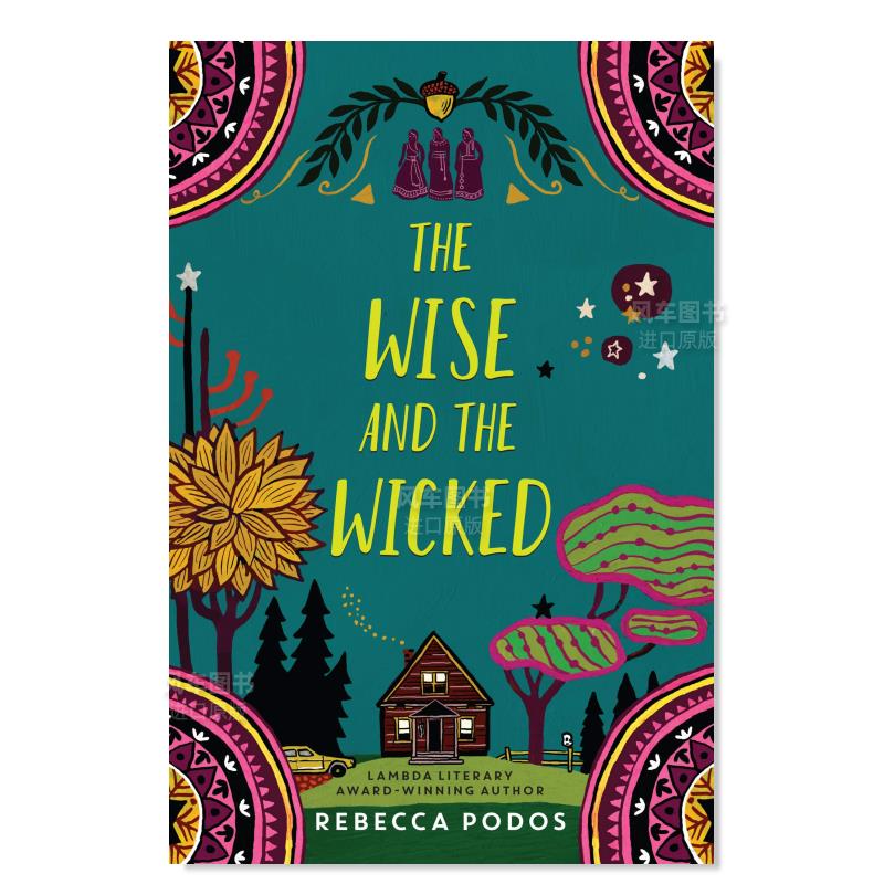 【现货】聪明的和邪恶的英文青少年读物进口原版书Wise and the Wicked, The PODOS REBECCA著Balzer & Bray出版