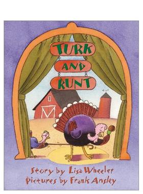 【现货】特克和伦特感恩节喜剧Turk and Runt英文儿童绘本节日庆典WHEELER平装Atheneum Books3-6岁进口原版书9781416907145