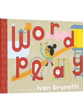 【现货】词汇之乐Wordplay英文儿童绘本知识百科3-6岁精装Ivan Brunetti进口原版书TOON Books9781943145171