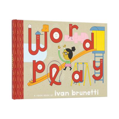 【预售】词汇之乐Wordplay英文儿童绘本知识百科3-6岁精装Ivan Brunetti进口原版书TOON Books9781943145171