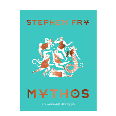 【现货】Mythos 重述希腊神话 油炸叔史蒂芬·弗雷Stephen Fry 英文原版书籍进口