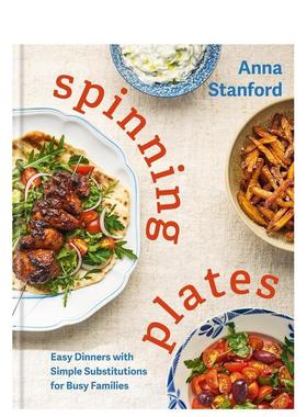 【预售】转动的餐盘忙碌家庭的简易晚餐与便捷替代方案Spinning Plates英文餐饮Anna Stanford精装Hamlyn进口原版书9780600639541