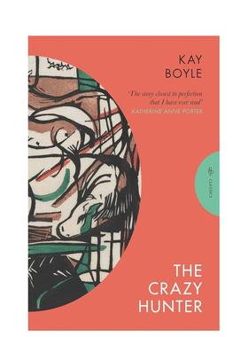 【预售】疯狂的猎手 欧·亨利奖得主凯·博伊尔英文文学小说进口原版外版书平装14岁以上【Pushkin Classics】The Crazy Hunter K