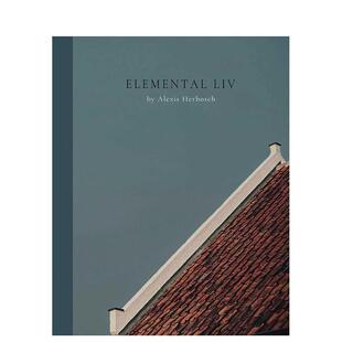 【现货】元素生活Elemental Liv英文建筑设计建筑师工作室Alexis Herbosch精装多语种Hopper & Fuchs进口原版书9789464002096