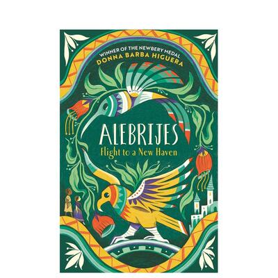 【预售】【后一个讲故事的人】2：神幻灵兽：飞向新庇护所 【The Last Storyteller】2: Alebrijes 原版英文青少年读物