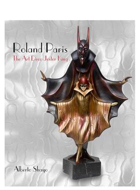 【预售】罗兰巴黎装饰艺术小丑王Roland Paris: The Art Deco Jester King英文艺术家艺术工作室Alberto Shayo精装ACC Art Books进