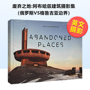 英文摄影人文景观精装 书Abandoned 阿布哈兹建筑摄影集 俄罗斯VS格鲁吉亚边界 Abkhazia 外版 废弃之地 现货 进口原版 Places