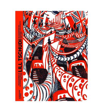 【预售】艺术家Lill Tschudi现代油毡版画的精彩 1930–1950Lill Tschudi英文外国美术20世纪Scheidegger & Spiess精装进口原版书