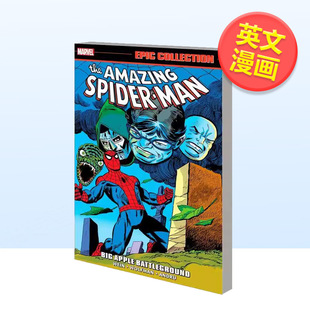 【现货】【Marvel】超凡蜘蛛侠史诗合集大苹果战场Amazing Spider-Man Epic Collection Big Apple Battleground英文漫画Wein平装