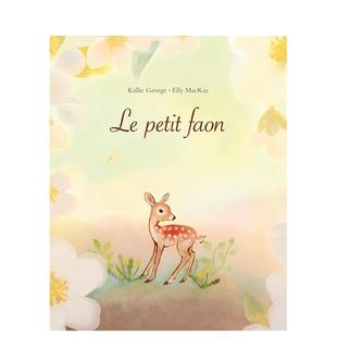 Elly 书9782211317962 loisirs进口原版 George3 现货 跟随小鹿 6岁精装 MacKay des petit Ecole faon法文儿童绘本Kallie