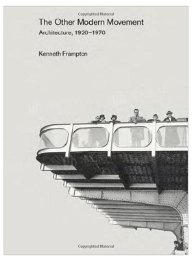 【预售】另一个现代运动:建筑，1920-1970英文建筑风格与材料构造设计精装进口原版外版书籍The Other Modern Movement: Architec