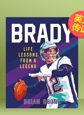 【现货】【传奇人物课堂】汤姆·布雷迪 橄榄球传奇四分卫英文文学传记进口原版外版书精装14岁以上【Life Lessons from a Legen