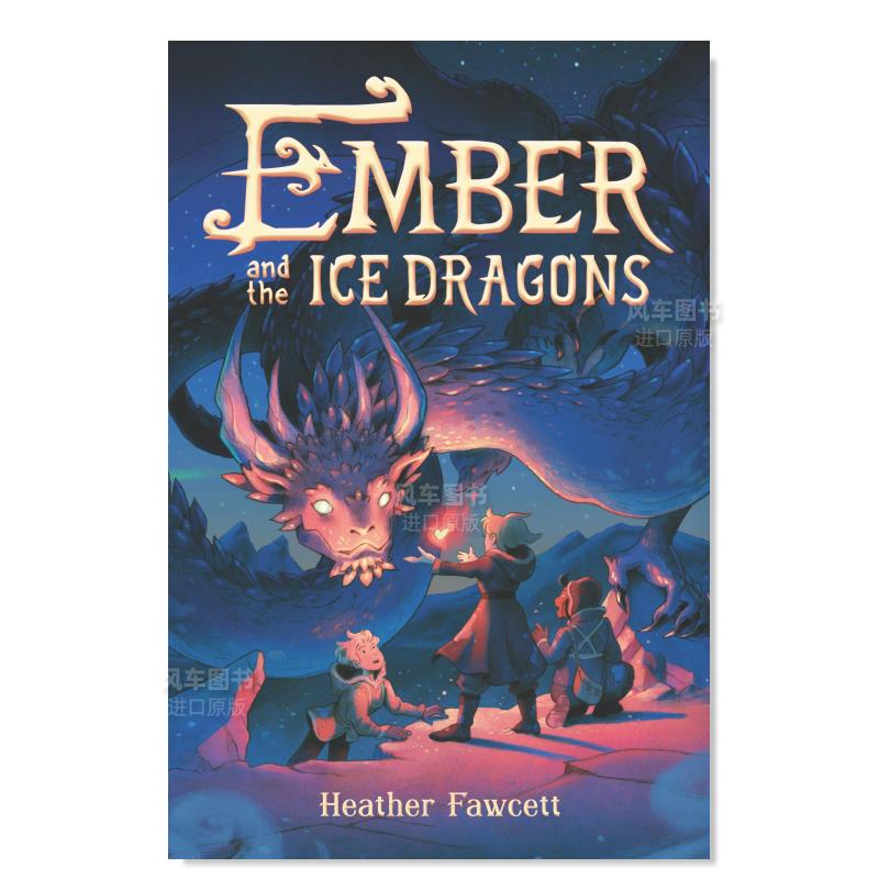 【现货】烬和冰龙英文儿童分阶阅读进口原版书Ember and the Ice Dragons Fawcett著Balzer & Bray出版