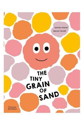 【现货】【T&H】沧海一粟The Tiny Grain of Sand英文儿童绘本虚构类3-6岁精装Sylvain Alzial；Beno?t Tardif进口原版书Thames &