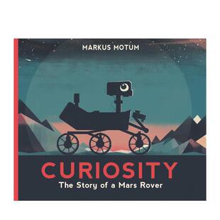 【预售】火星探测器的故事Curiosity The Story of a Mars Rover英文儿童桥梁书6-9岁进口原版书Markus Motum  Candlewick Press