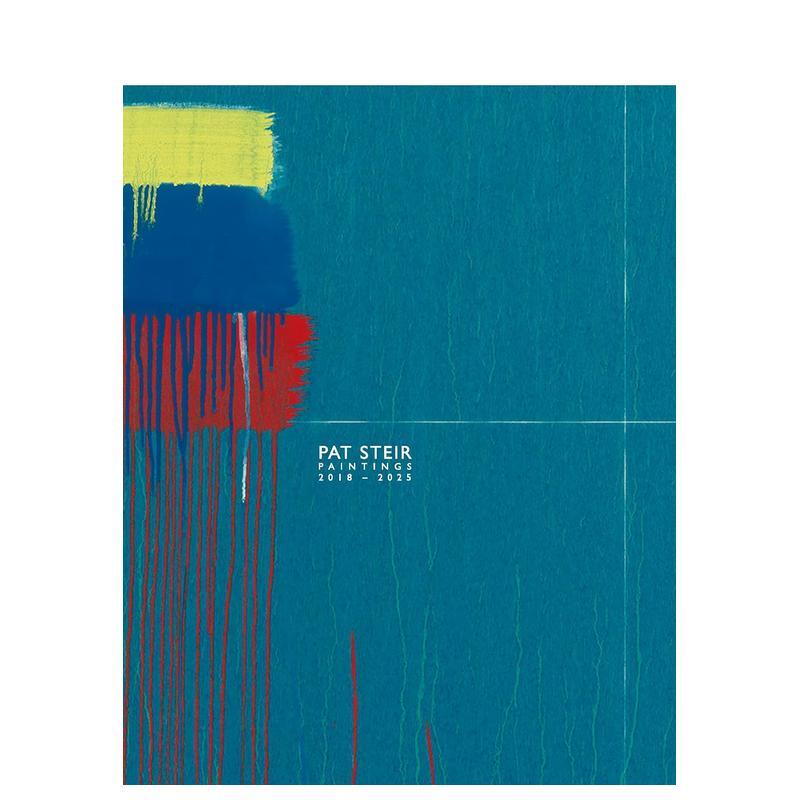 帕特·斯蒂尔：绘画2018–2