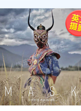 【现货】面具：克里斯.雷尼尔英文摄影集摄影师专辑精装进口原版外版书Mask : Chris Rainier