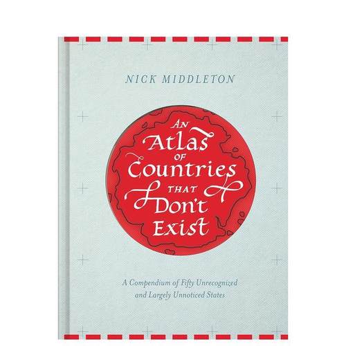不存在的国家地图集：50个未被