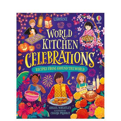 【现货】世界厨房 庆典美食World Kitchen - Celebrations英文儿童绘本节日庆典Abigail Wheatley精装9-12岁Usborne children’s