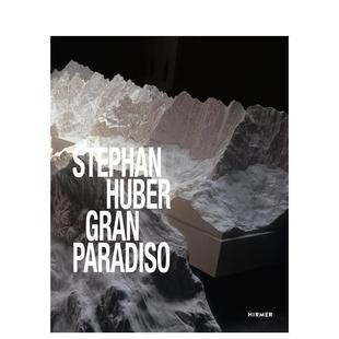 Huber天堂Stephan Huber英文艺术家艺术工作室Petra 进口原版 预售 书9783777442341 Publishers精装 Stephan HirtzHirmer Giloy