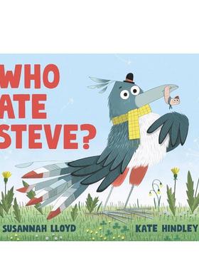 【预售】谁吃了史蒂夫Who Ate Steve?英文儿童绘本虚构类Susannah Lloyd精装Nosy Crow UK3-6岁进口原版书9781839946219