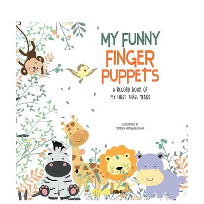 【预售】趣味手指玩偶0-3岁成长记录书My Funny Finger Puppets 英文儿童语言概念启蒙Supidcha WongwichaichanaWhite star进口原