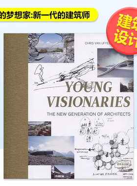 【现货】年轻的梦想家:新一代的建筑师英文设计建筑师/工作室精装进口原版外版书籍Young Visionaries: The New Generation o