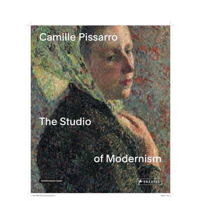 【现货】卡米耶毕沙罗 现代主义工作室Camille Pissarro英文外国美术19世纪Christophe Duvivier精装Prestel进口原版书9783791378