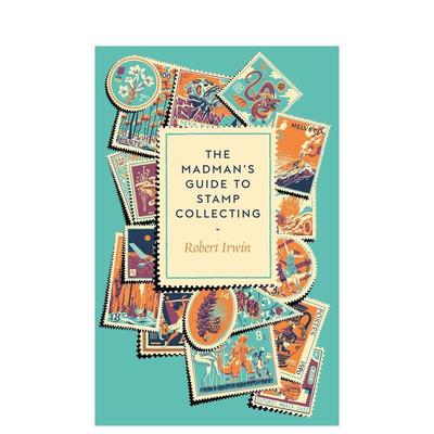 【预售】集邮狂人指南英文博物馆展览私人收藏画册进口原版图书精装The Madman's Guide to Stamp Collecting Oneworld Robert I