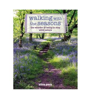 Seasons英文心灵励志Alice Books9781800652958 与四季 书CICO 进口原版 Peck平装 the with 同行Walking 预售