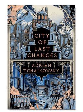 【预售】【2022英国作家协会佳⼩说奖】后之城英文文学小说进口原版外版书平装14岁以上City of Last Chances Adrian Tchaik