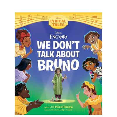【预售】魔法满屋我们不谈论布鲁诺Encanto We Don't Talk About Bruno英文儿童绘本虚构类6-9岁精装DISNEY BOOKS进口原版书Disne