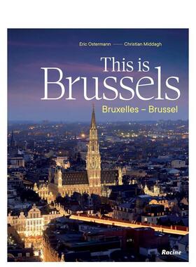 【预售】这就是布鲁塞尔This is Brussels英文旅行Eric OstermannLannoo Publishers精装进口原版书9782390253471
