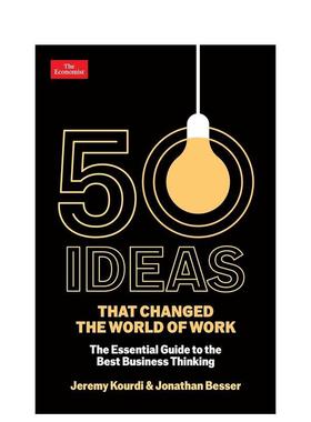 【预售】改变职场世界的50个理念英文商业行销进口原版图书平装50 Ideas that Changed the World of Work Economist Books Jona