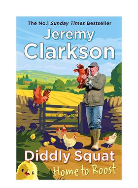 【现货】克拉克森的农场4 鸡飞狗跳Diddly Squat: Home to Roost英文文学传记Jeremy Clarkson Michael Joseph平装进口原版书9780