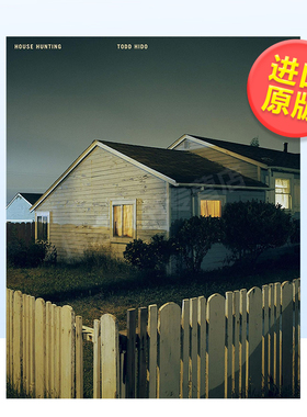 【现货】【托德希多】寻屋之人英文摄影集摄影师专辑精装【Todd Hido】House Hunting Todd Hido著Nazraeli Press出版