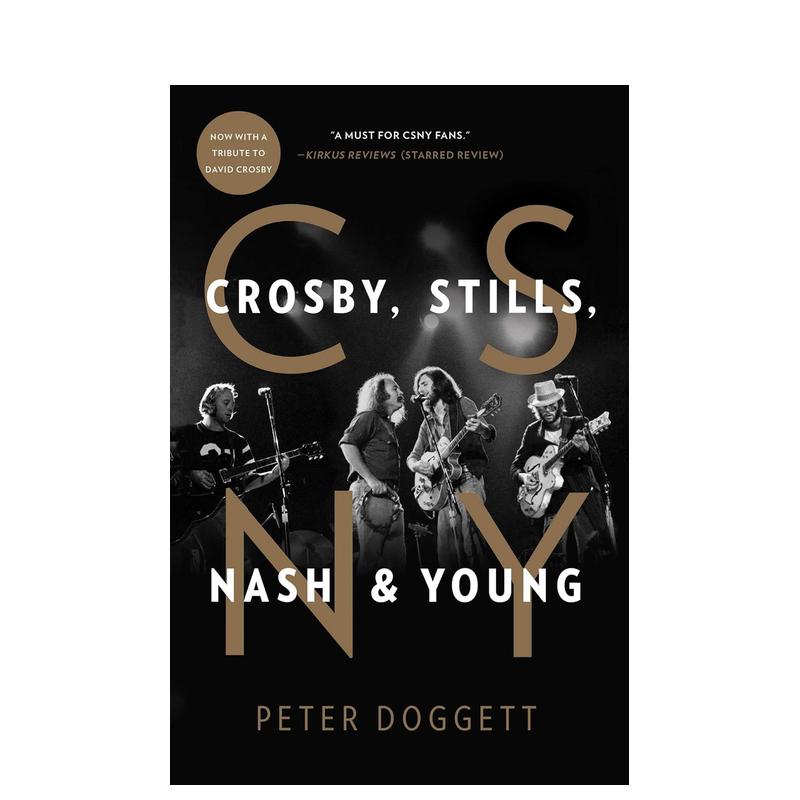 【预 售】CSNY摇滚音乐人时代英文音乐进口原版书14岁以上CSNY: Crosby, Stills, Nash and Young平装Peter Doggett著Atria Books 书籍/杂志/报纸 艺术类原版书 原图主图