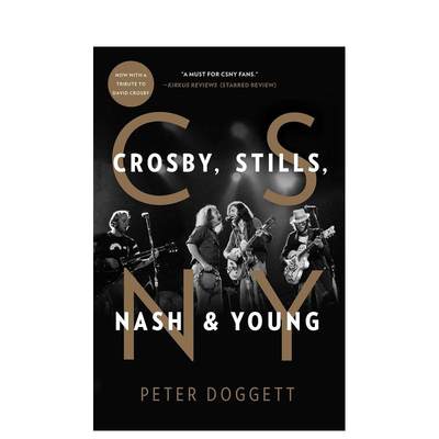 【预 售】CSNY摇滚音乐人时代英文音乐进口原版书14岁以上CSNY: Crosby, Stills, Nash and Young平装Peter Doggett著Atria Books