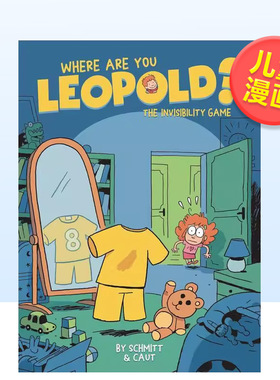【预售】你在哪利奥波德卷1隐身游戏Where Are You Leopold? Vol.1 The Invisibility Game英文儿童漫画9-12岁进口原版书Michel-