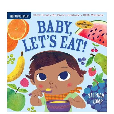 【预售】咬咬书宝宝我们来吃饭吧Indestructibles英文儿童趣味Amy Pixton平装3-6岁Workman进口原版书9781523502073