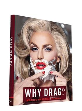 【预售】Why Drag英文时尚综合Magnus Hastings精装Chronicle Books进口原版书9781452148977