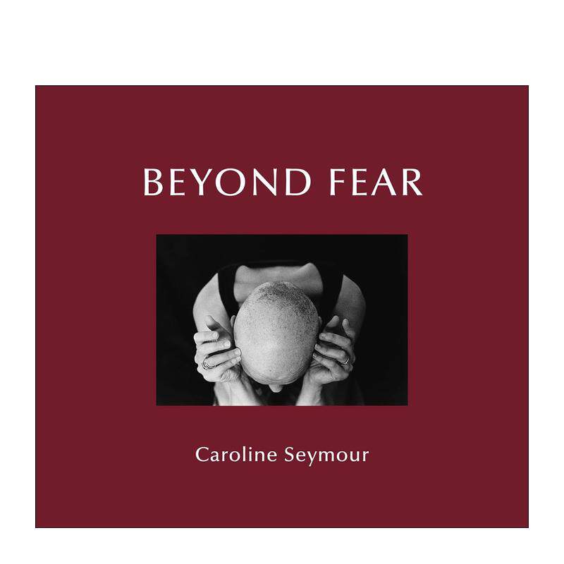 【预售】超越恐惧英文摄影纪实进口原版外版书精装14岁以上Beyond Fear Caroline Seymour Dewi Lewis图片