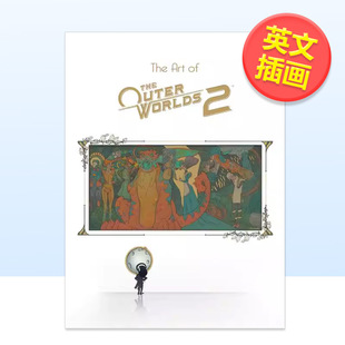 【预售】天外世界2 游戏设定集The Art of The Outer Worlds 2英文插画原画设定集Obsidian Entertainment精装进口原版书Dark Hor