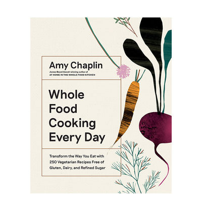 【现货】每天烹饪天然食物英文餐饮Whole Food Cooking Every Day精装Amy Chaplin