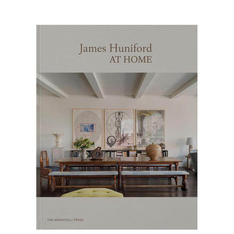 【预售】詹姆斯?哈尼福德：家居设计 James Huniford: At Home 原版英文设计