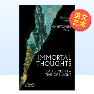 Immortal 2023水石书店年度艺术类图书 疾病与风格 不朽 思想 Thoughts英文艺术史论原版 现货 图书外版 进口书籍Christophe