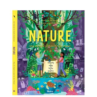 Need 现货 自然自然：为什么我们需要关心我们 书精装 6周岁Nature 星球英文儿童绘本动物生态环保进口原版 Why 外版